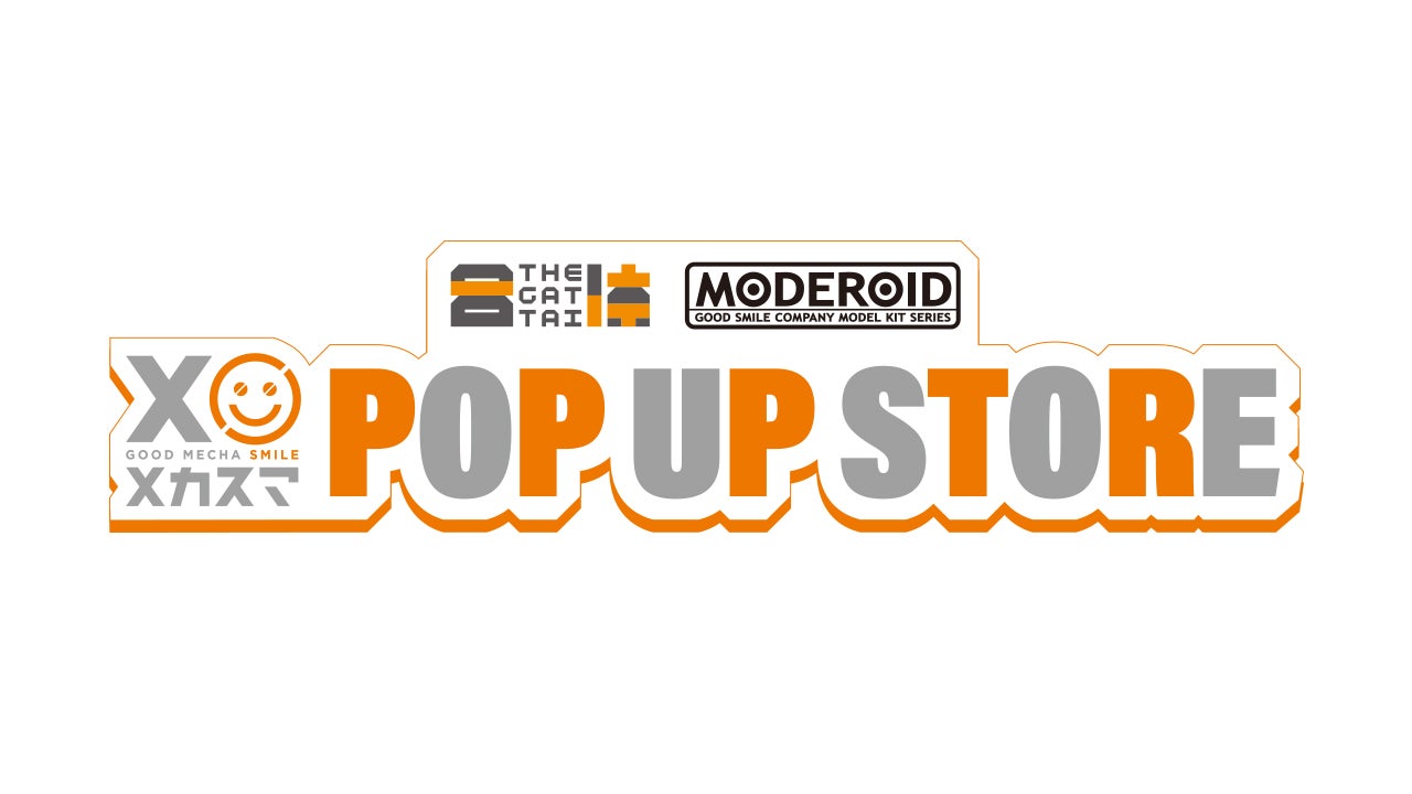 メカスマ POP UP STORE